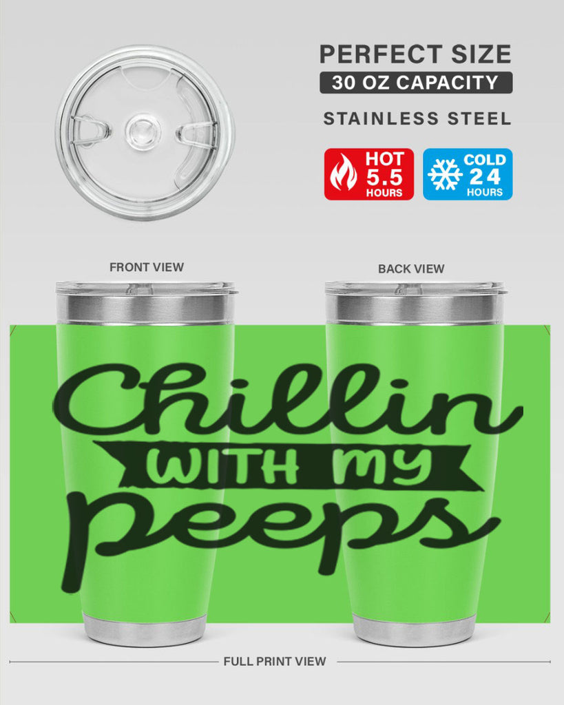 Chillin with my peeps  109#- spring- Tumbler