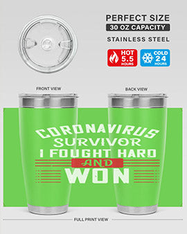 Corona Virus Survivor i fought and own Style 4#- corona virus- Tumbler