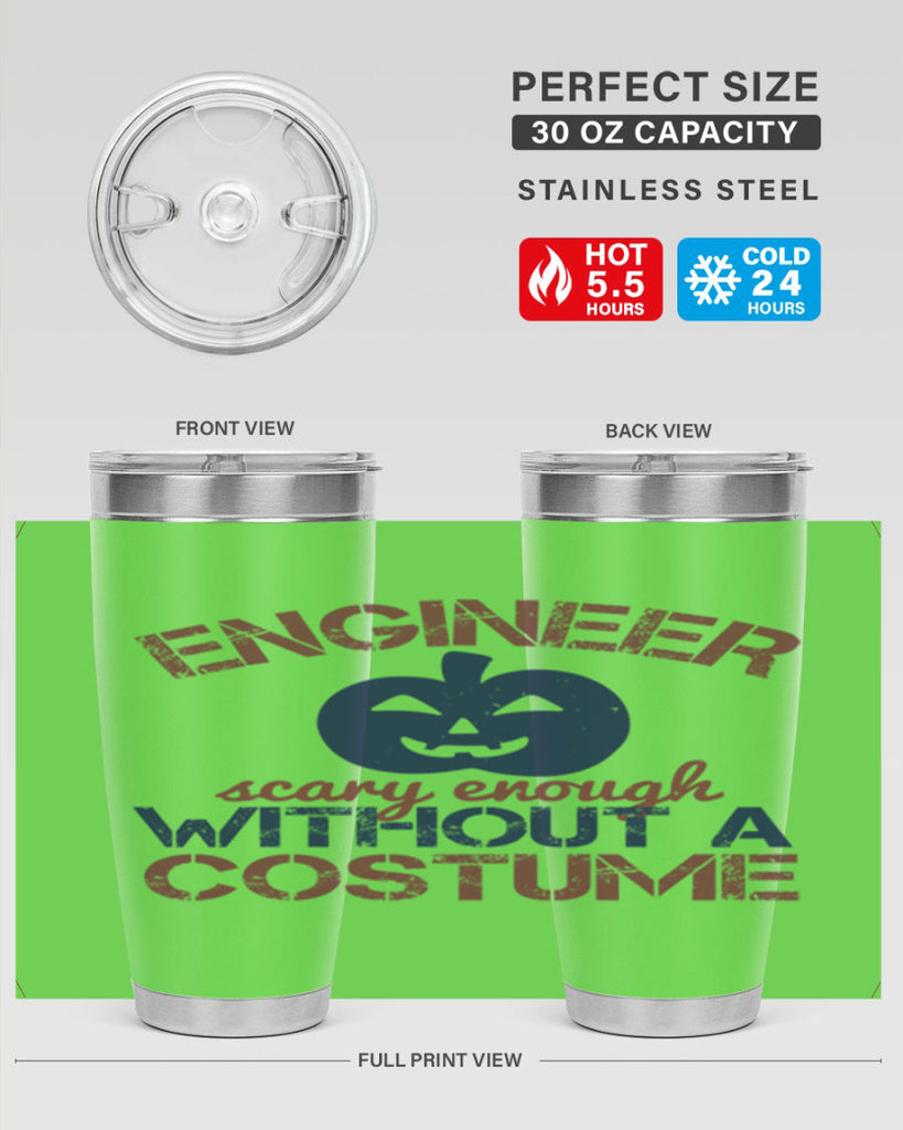 ENGINEER SCARY ENOUGH WITHOUT A COUSTUME Style 62#- engineer- tumbler