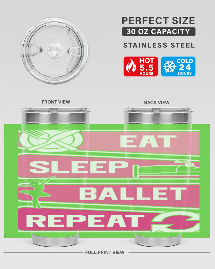Eat Sleep Ballet Repeat Ballerino Ballet 38#- ballet- Tumbler