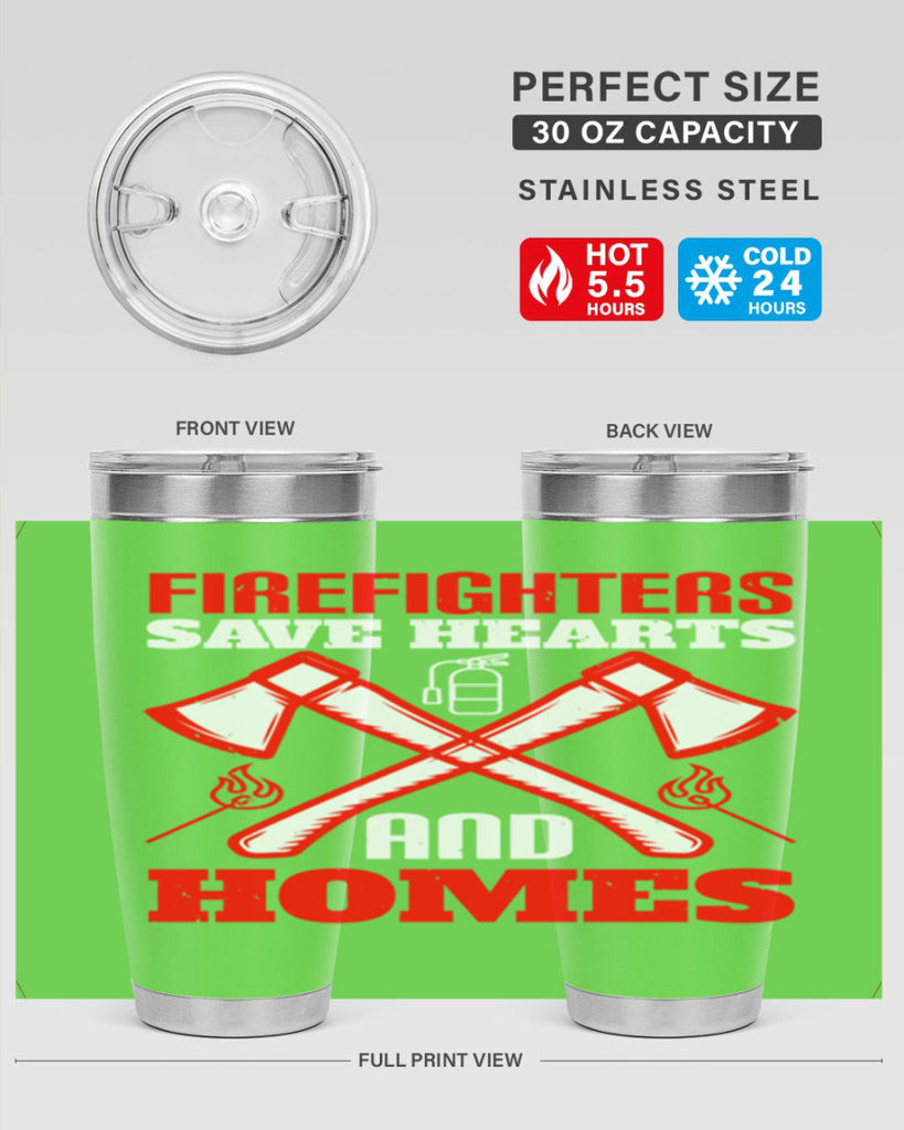 Firefighters save hearts and homes Style 72#- fire fighter- tumbler