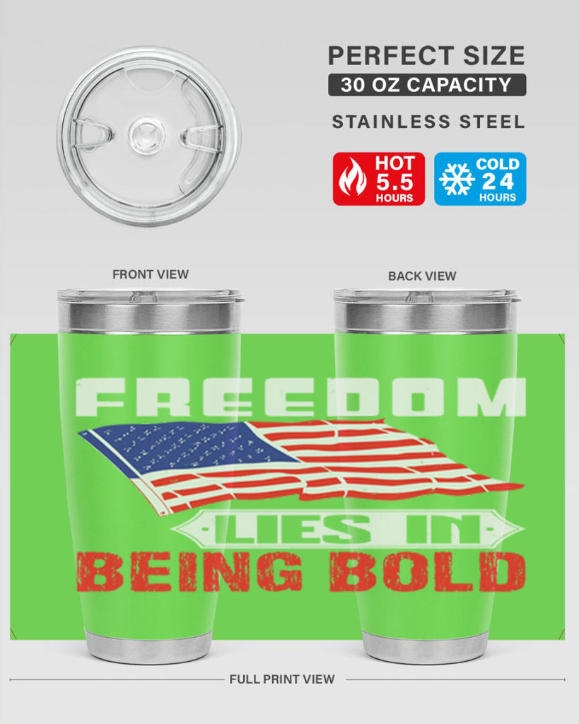 Freedom lies in being bold Style 10#- Fourt Of July- Tumbler