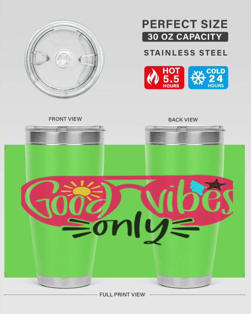 Good Vibes Only Style 42#- summer- Tumbler