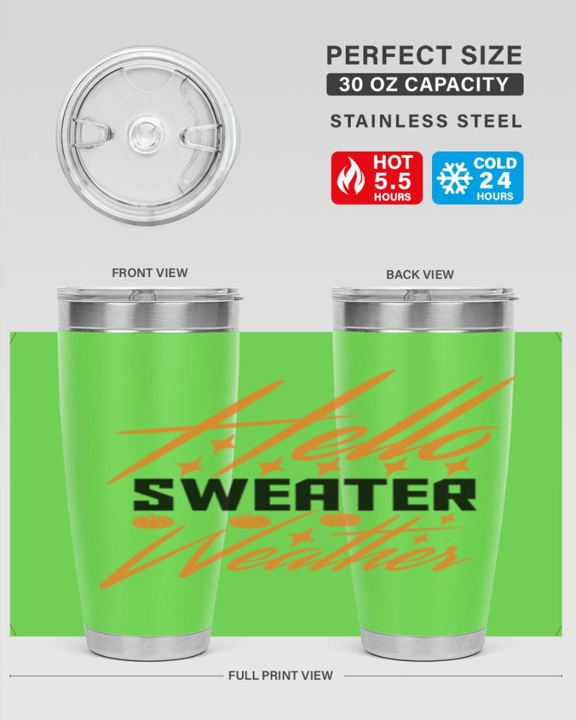 Hello Sweater Weather 295#- fall- Tumbler