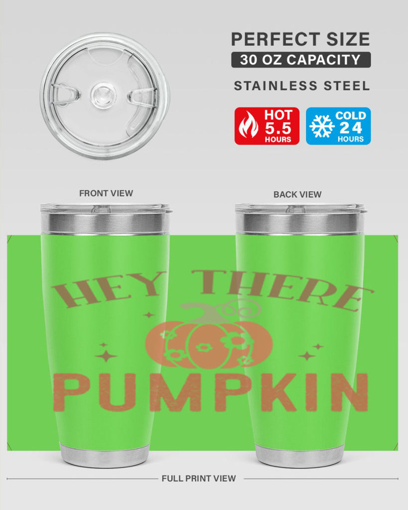 Hey There Pumpkin 310#- fall- Tumbler