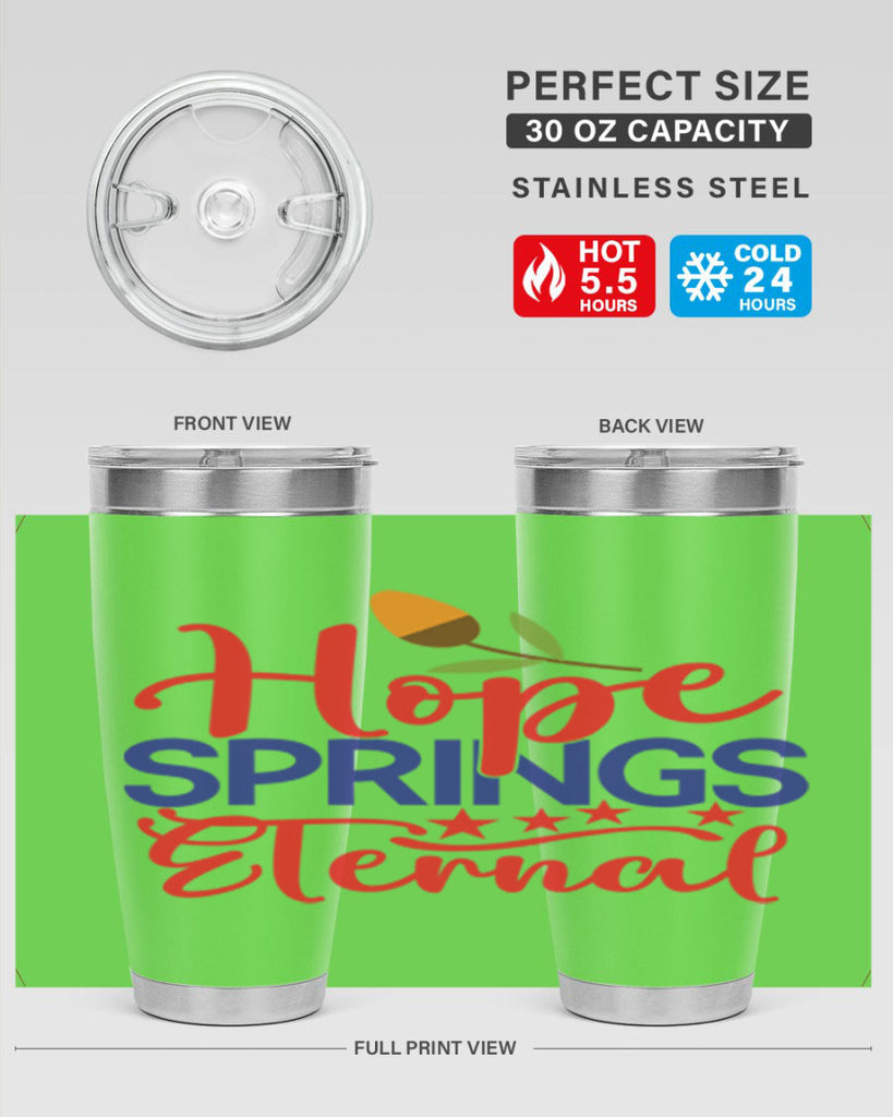 Hope Springs Eternal 258#- spring- Tumbler