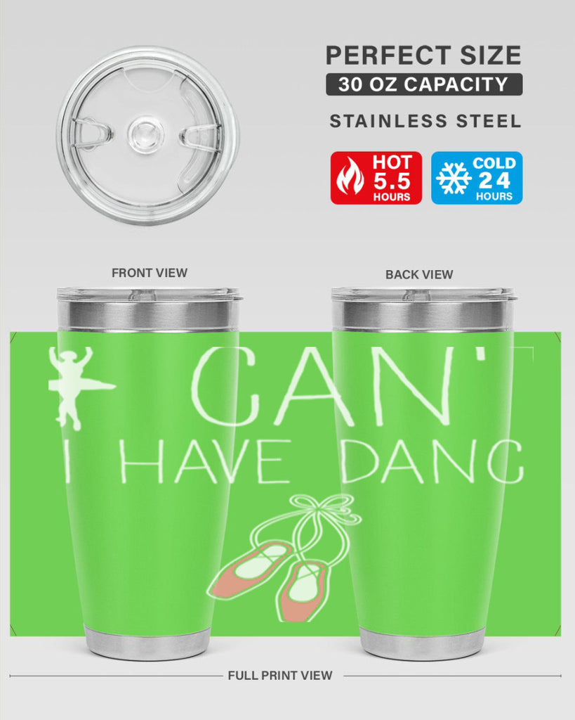 I Cant I Have Dance Ballet 45#- ballet- Tumbler