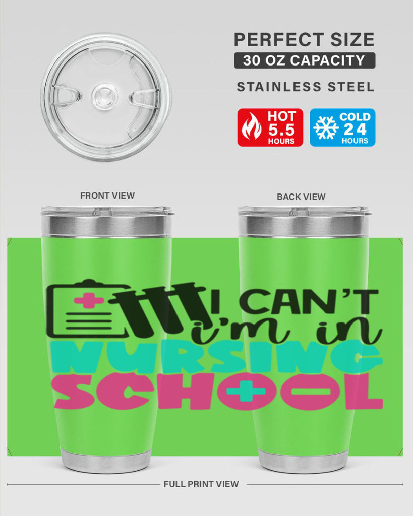 I Cant Im In Nursing School Style Style 177#- nurse- tumbler