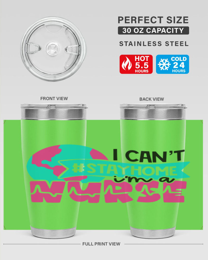 I Cant StayHome Im A Nurse Style Style 176#- nurse- tumbler