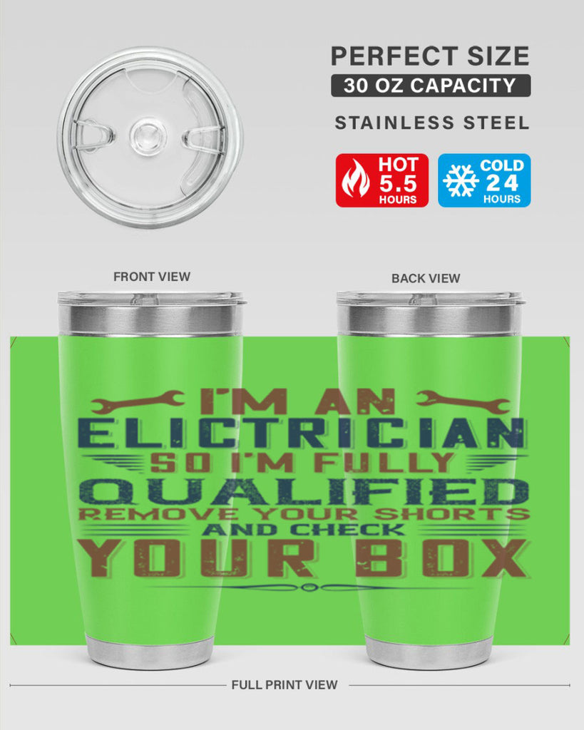 I M AN ELECTRICIAN SO IM FULLY QUALIFIED REMOVE YOUR SHORTS AND CHECK YOUR BOX Style 53#- engineer- tumbler