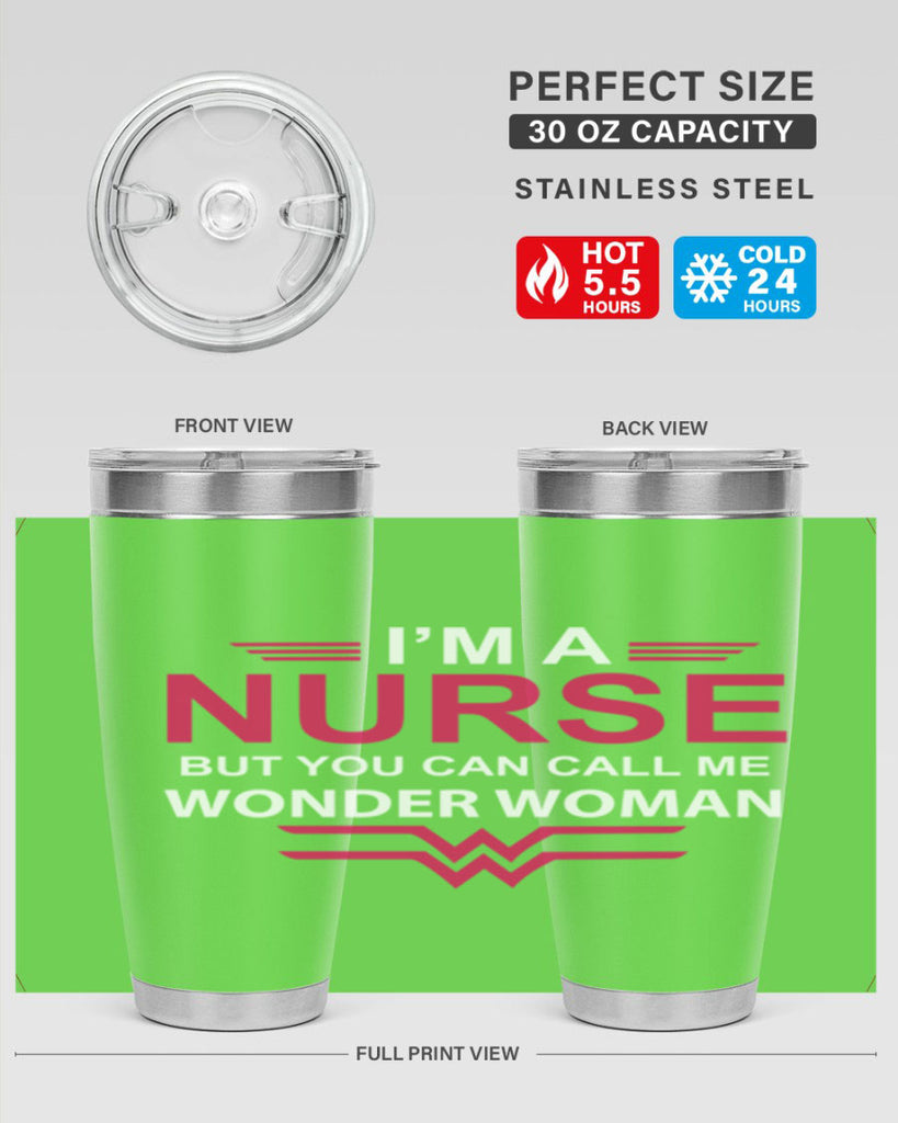 I am nurse but you can call me wonder woman Style 327#- nurse- tumbler