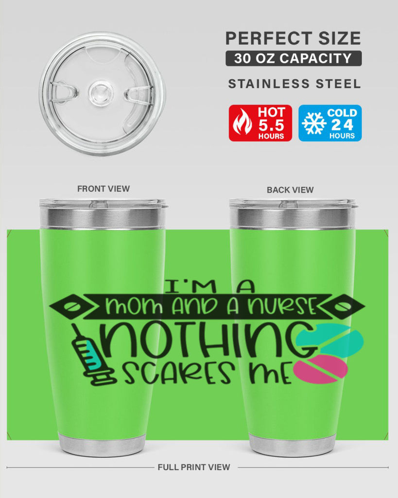 Im A Mom And A Nurse Nothing Scares Me Style Style 159#- nurse- tumbler