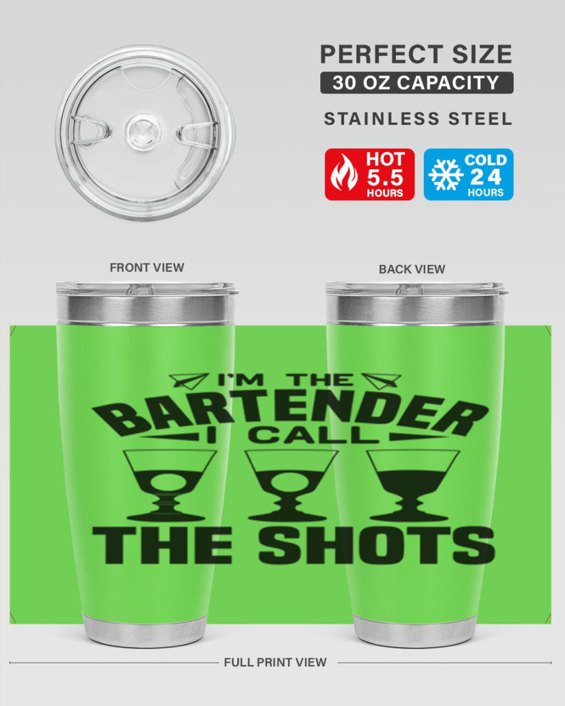 Im the bartender I call Style 17#- bartender- tumbler