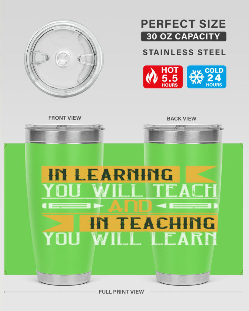 In learning you will teach and in teaching you will learn Style 98#- teacher- tumbler