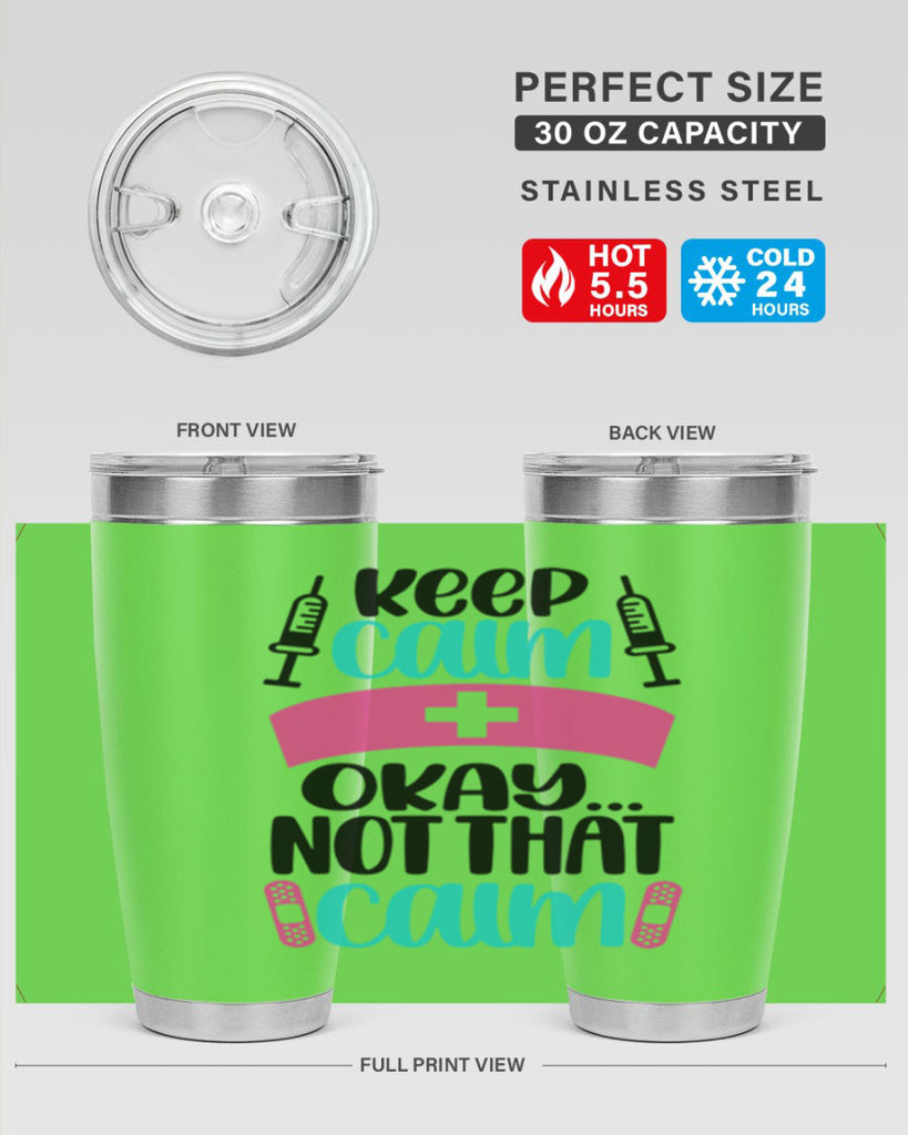 Keep Calm Okay Not Style Style 145#- nurse- tumbler