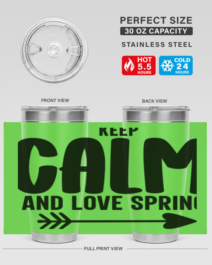 Keep Calm and Love Spring291#- spring- Tumbler