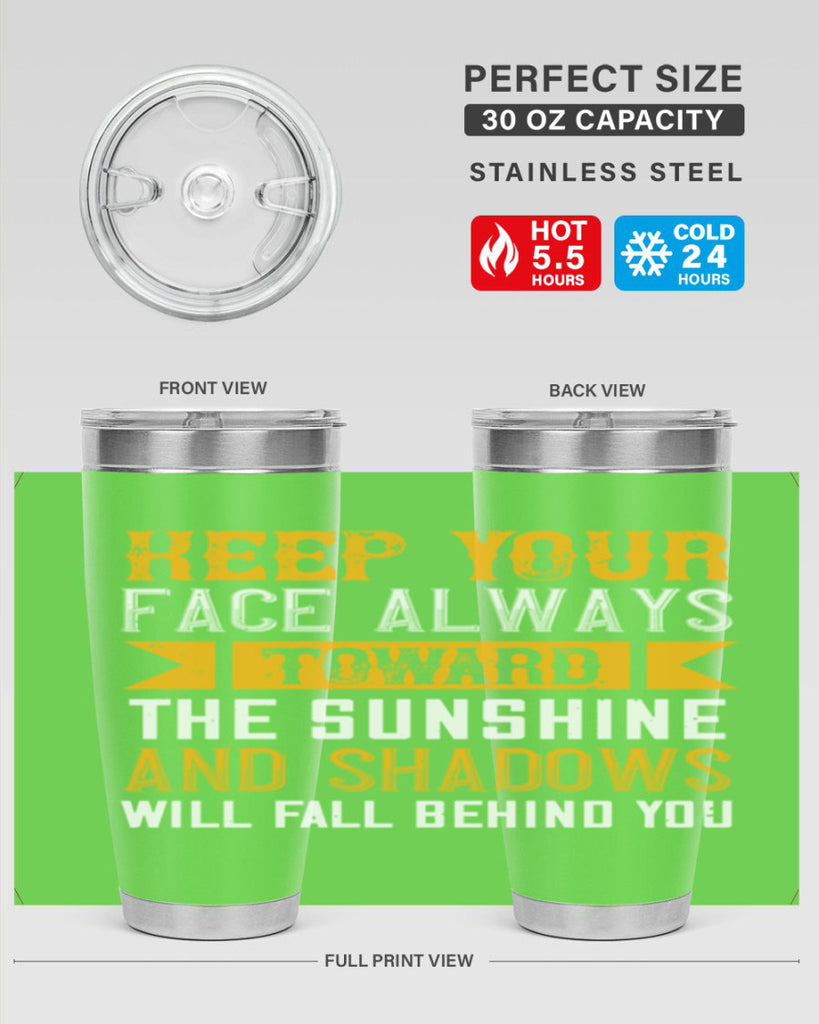 Keep your face always toward the sunshine – and shadows will fall behind you Style 299#- nurse- tumbler