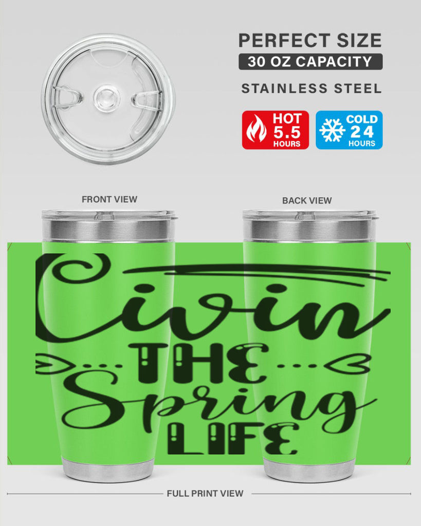 LIVIN the SPRING LIFE  318#- spring- Tumbler