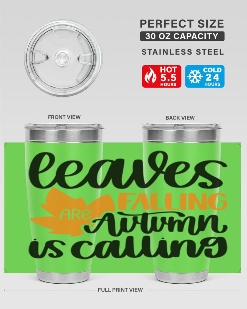 Leaves Are Falling Autumn Is Calling 502#- fall- Tumbler