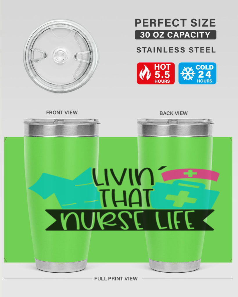 Livin That Nurse Life Style Style 139#- nurse- tumbler