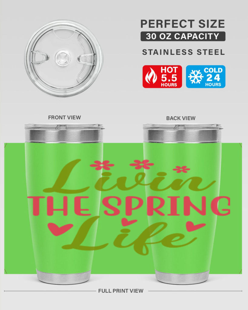 Livin The Spring Life 310#- spring- Tumbler