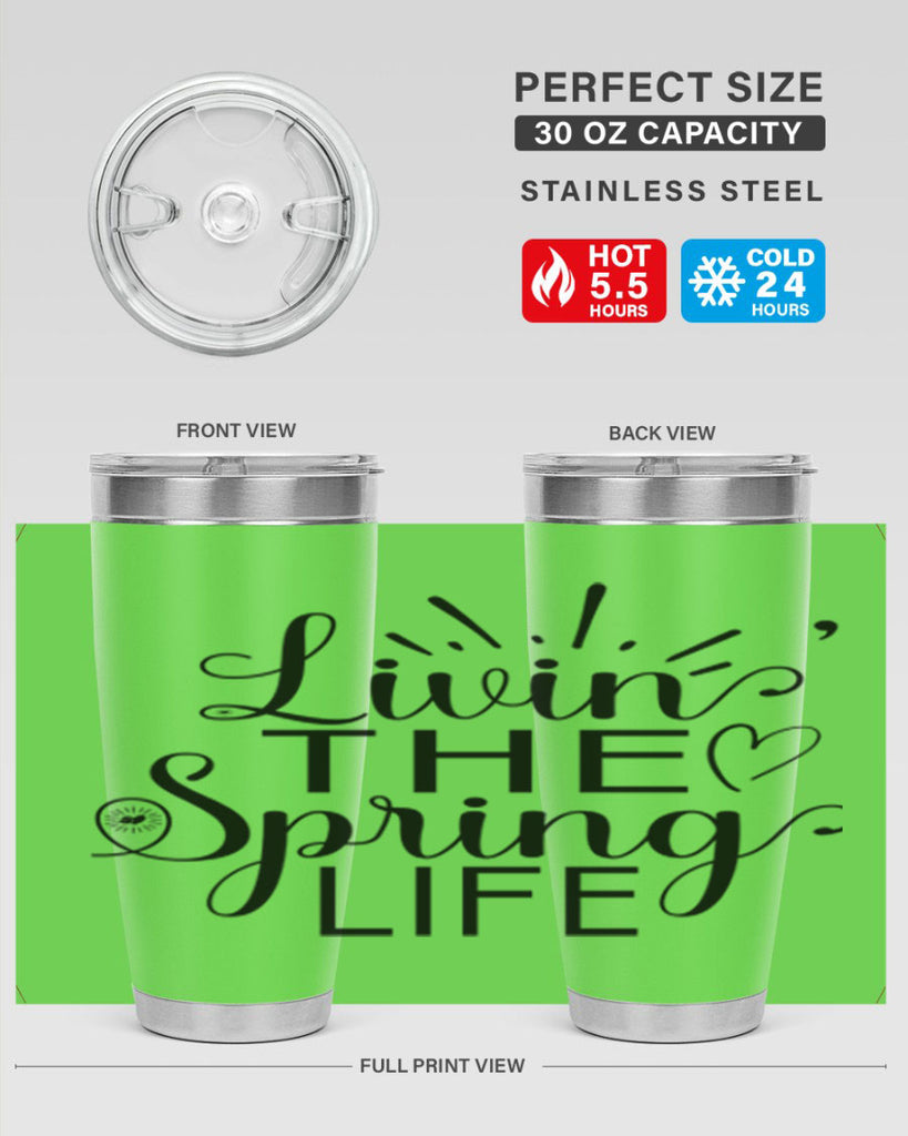 Livin The Spring Life315#- spring- Tumbler