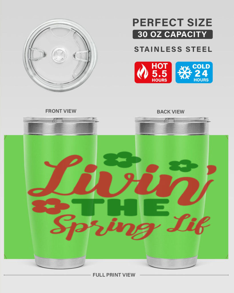 Livin the Spring Lif 317#- spring- Tumbler