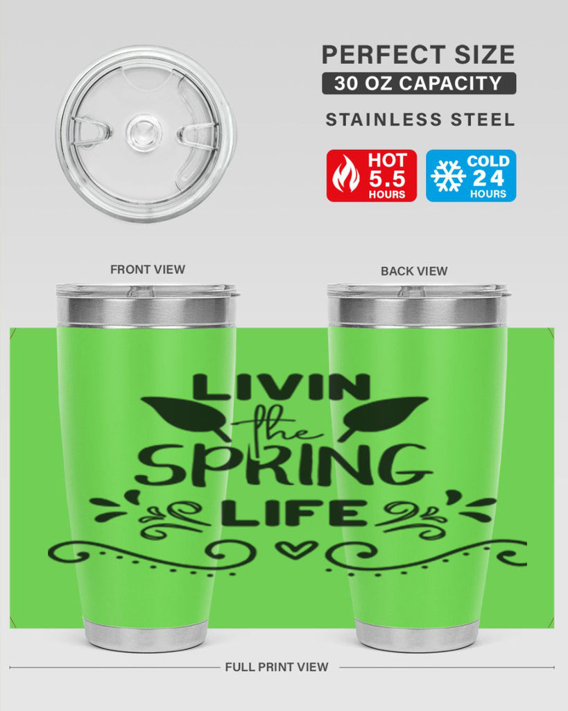 Livin the Spring Life 312#- spring- Tumbler