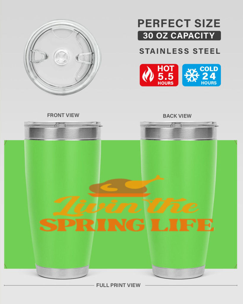 Livin the spring life 311#- spring- Tumbler
