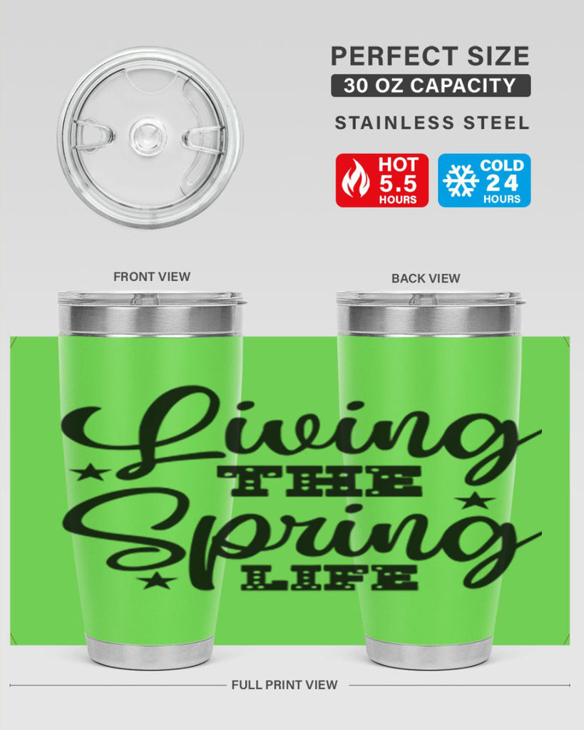 Living the Spring Life 321#- spring- Tumbler