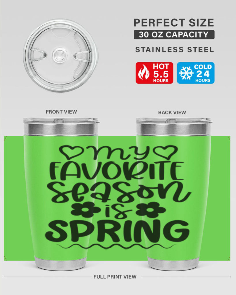 My favorite season is spring 349#- spring- Tumbler