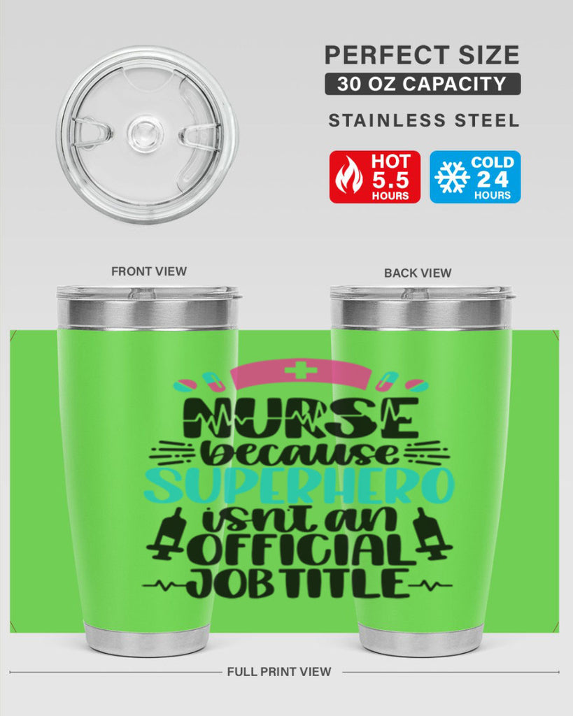 Nurse Because Superhero Style Style 118#- nurse- tumbler