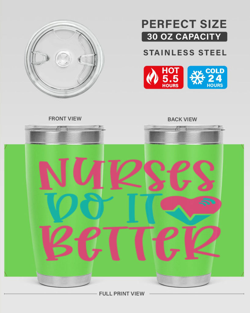 Nurses Do It Better Style 365#- nurse- tumbler