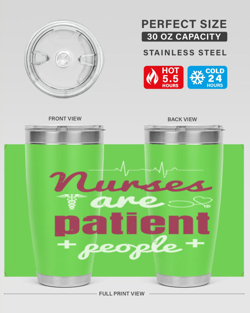 Nurses are patient people Style 289#- nurse- tumbler