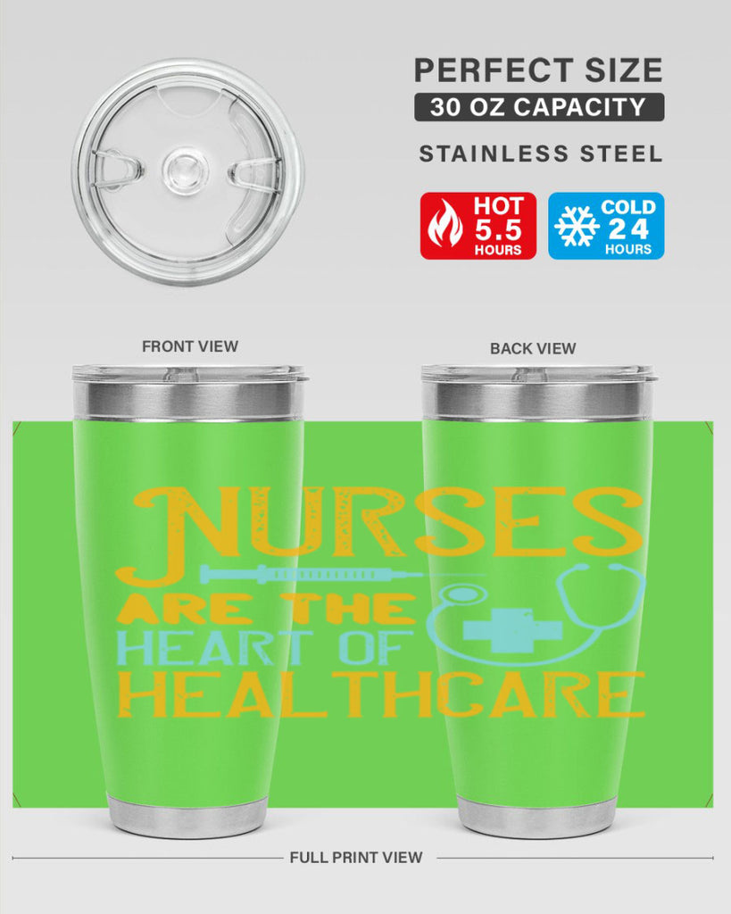Nurses are the heart of healthcare Style 317#- nurse- tumbler