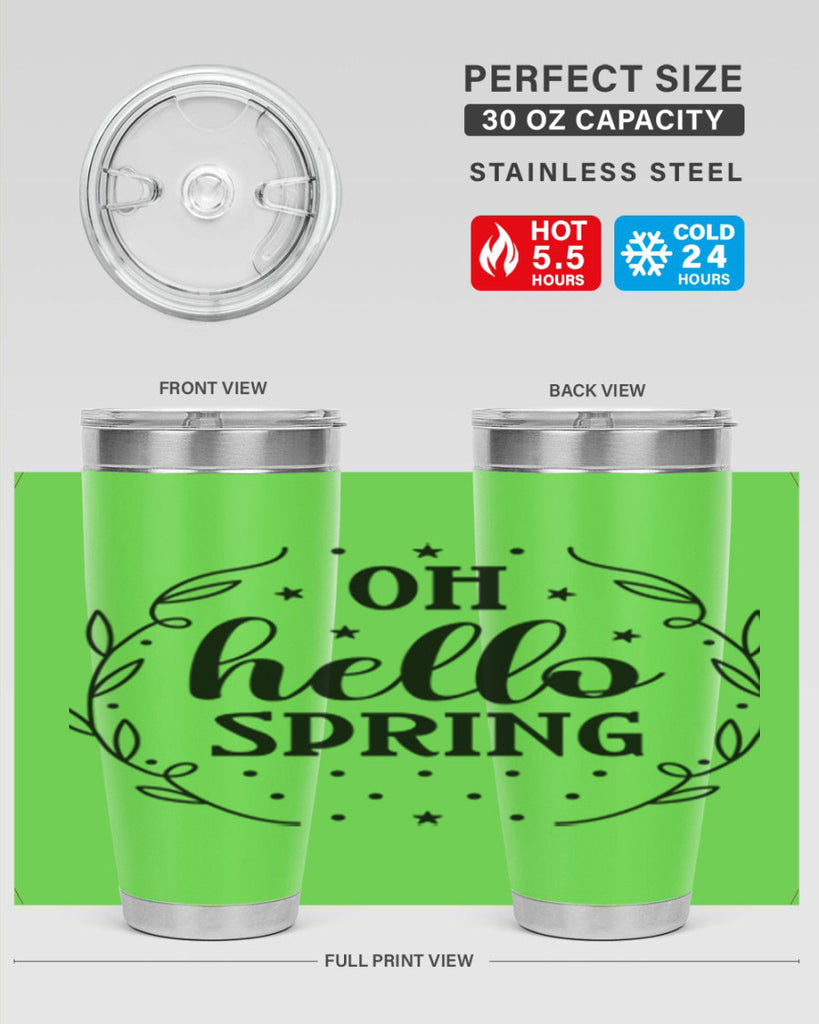 Oh hello spring  381#- spring- Tumbler