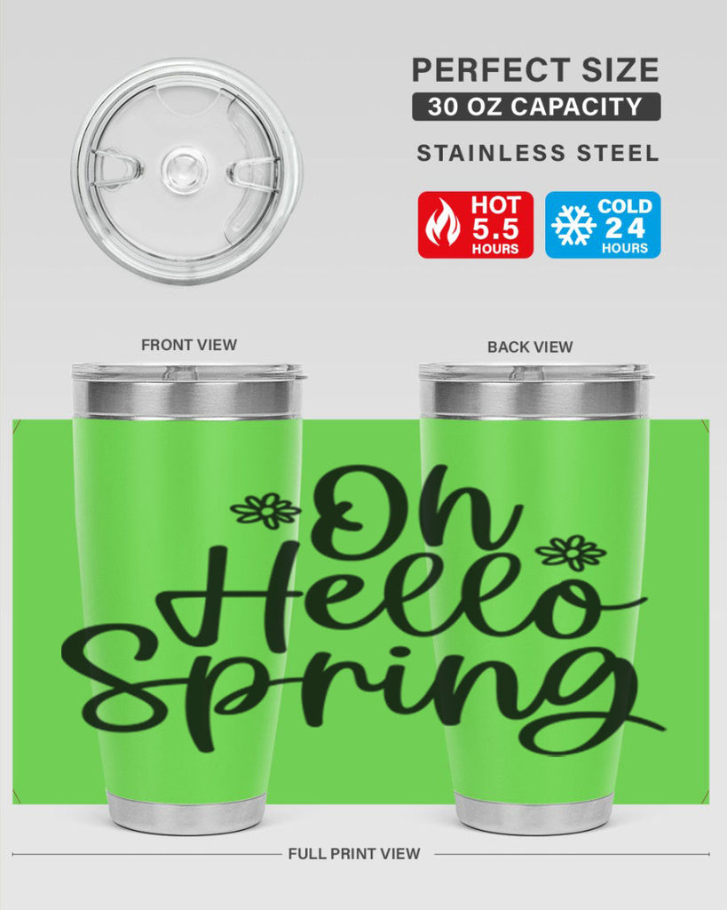 Oh hello spring  384#- spring- Tumbler