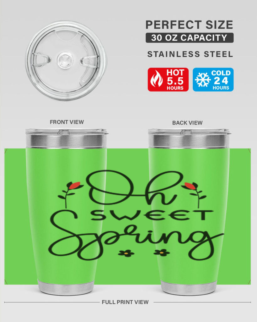 Oh sweet spring  386#- spring- Tumbler