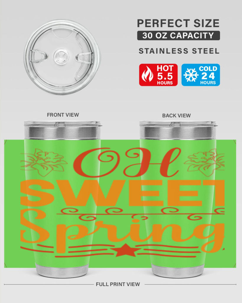 Oh sweet spring 374#- spring- Tumbler