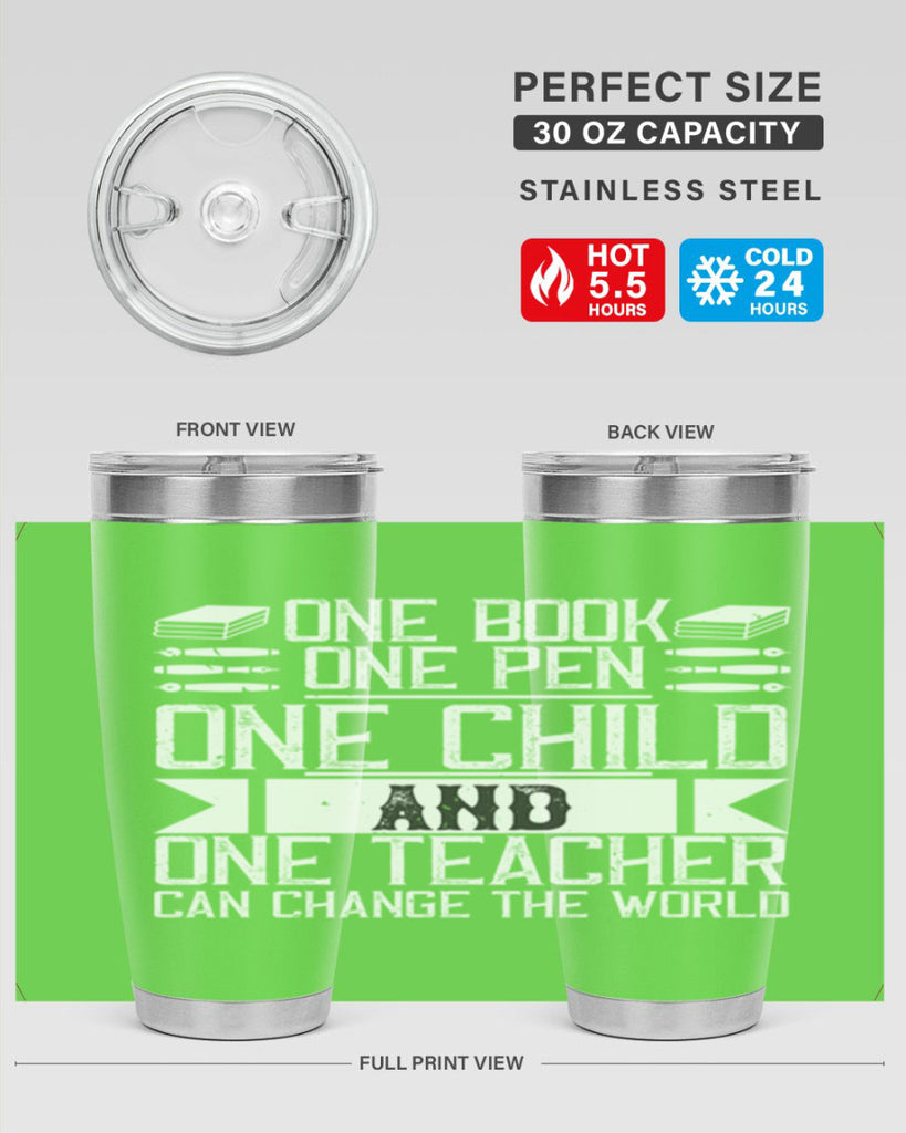 One book one pen one child and one teacher can change the world Style 89#- teacher- tumbler