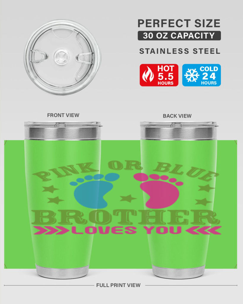 Pink or Blue Brother Loves You Style 181#- baby- tumbler