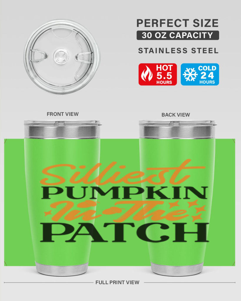 Silliest Pumpkin In The Patch 574#- fall- Tumbler