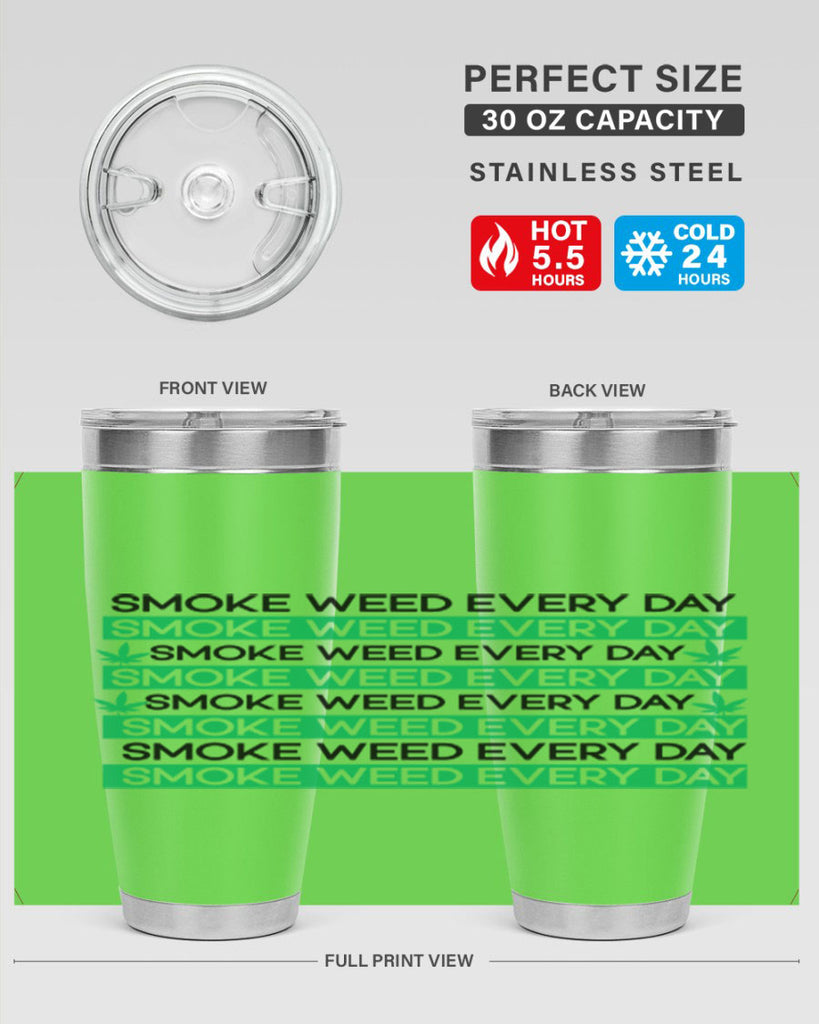Smoke Weed Everyday 239#- marijuana- Tumbler