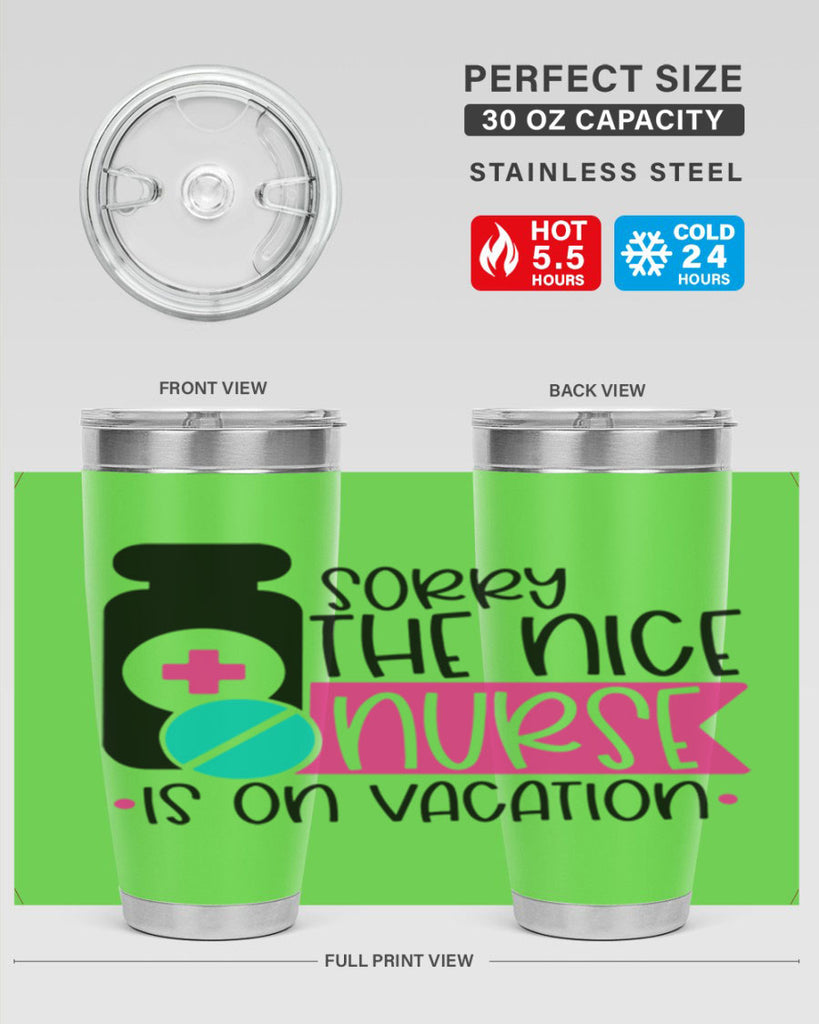 Sorry The Nice Nurse Is On Vacation Style Style 30#- nurse- tumbler