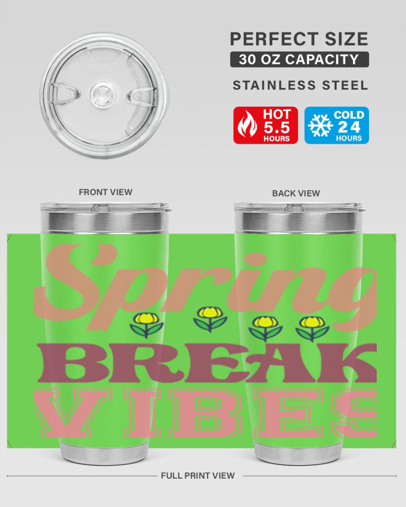 Spring Break Vibes  486#- spring- Tumbler