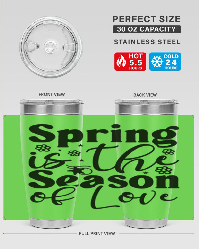 Spring Is The Season Of Love 470#- spring- Tumbler