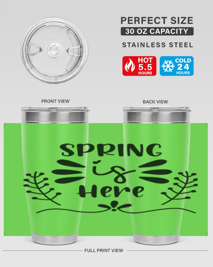Spring is Here 445#- spring- Tumbler