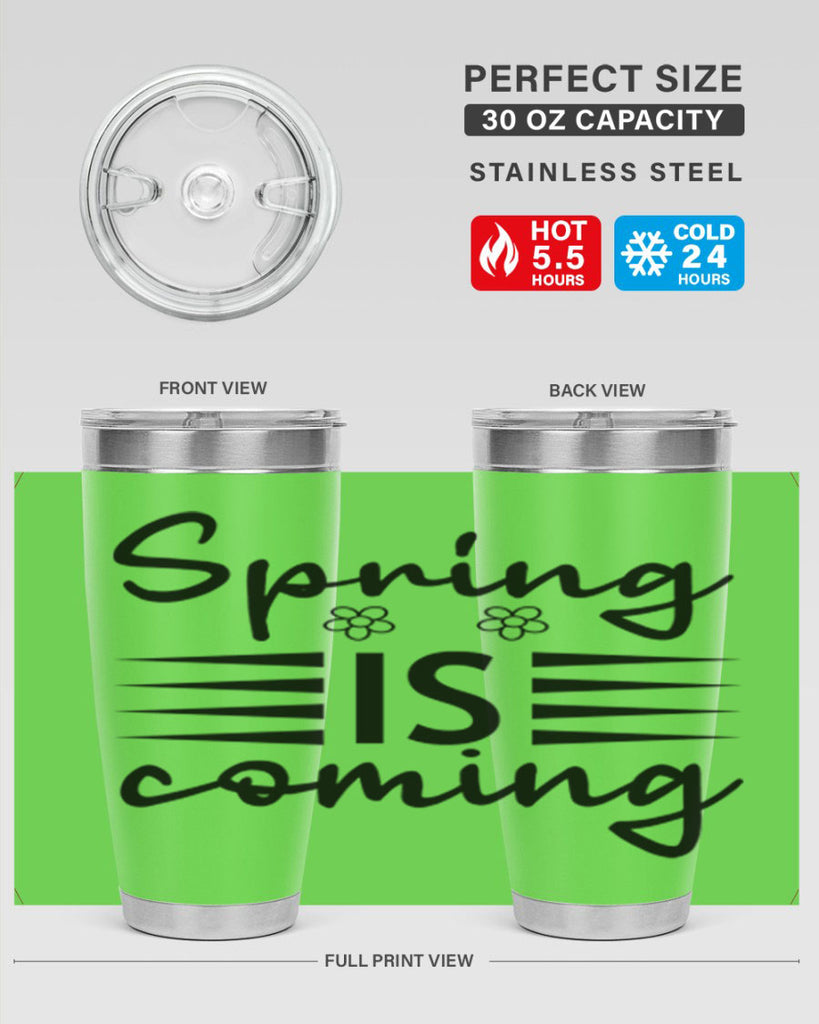 Spring is coming  495#- spring- Tumbler