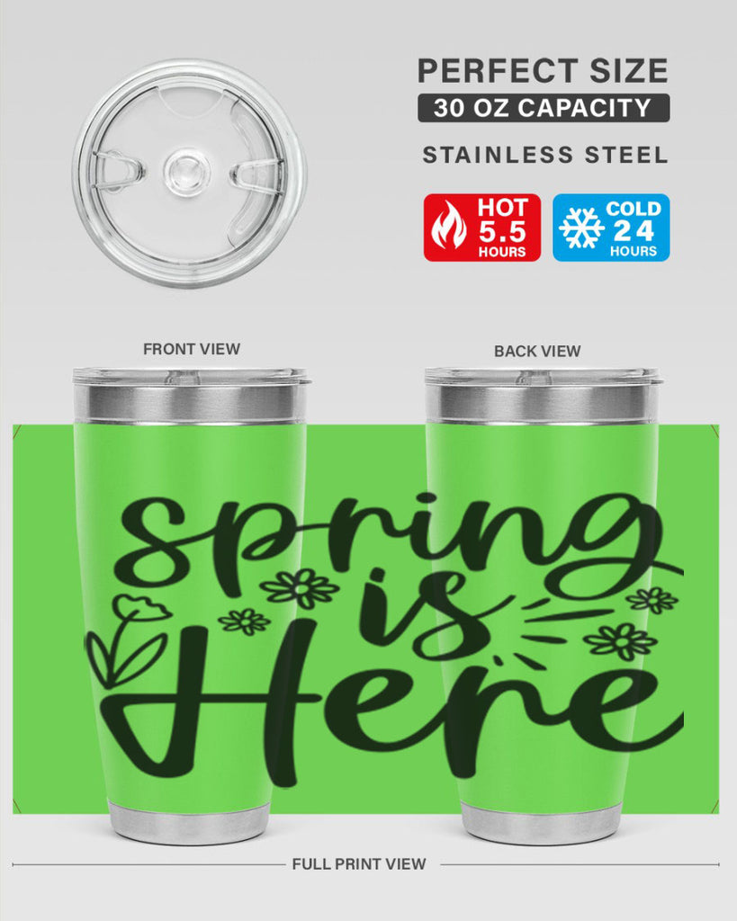 Spring is here  502#- spring- Tumbler