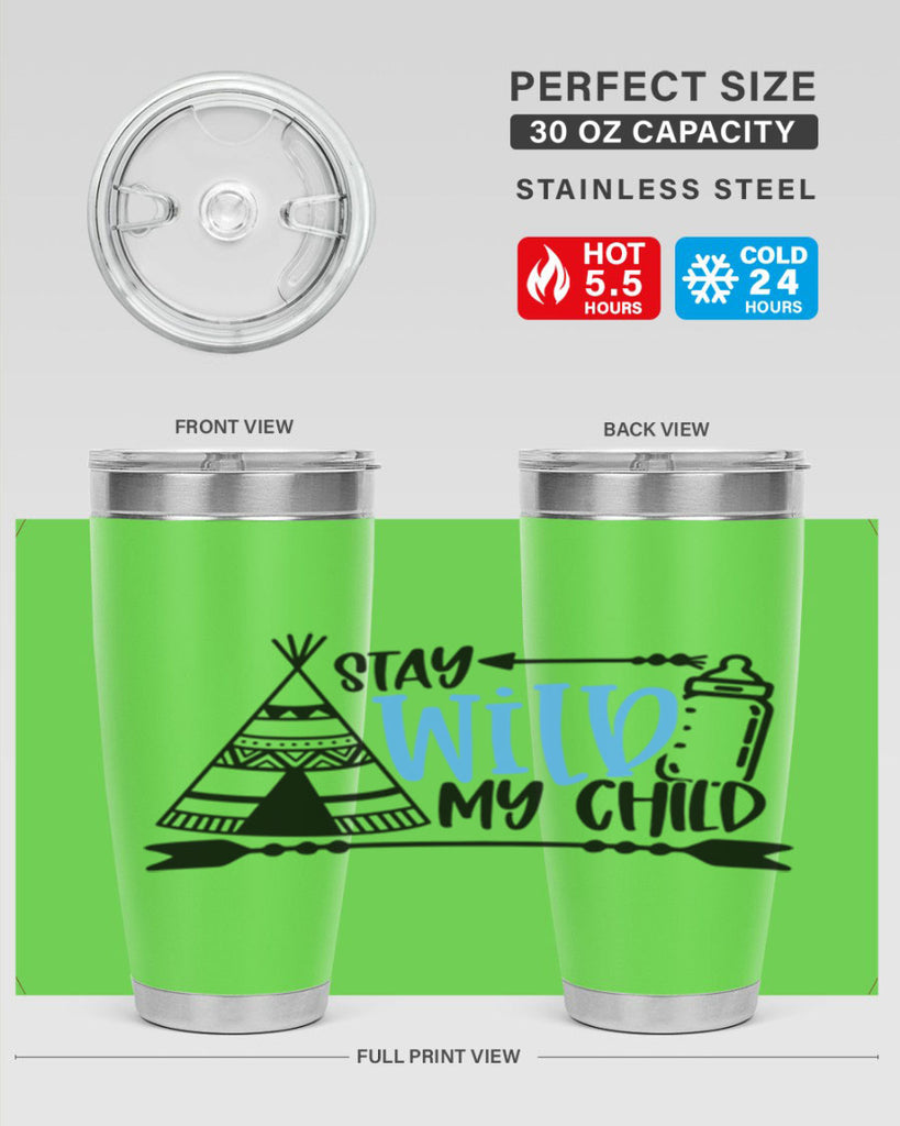 Stay Wild My Child Style 24#- baby- tumbler